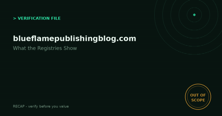 Blueflamepublishingblog.com: Verification File — What the Registries Show