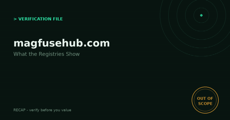 Magfusehub.com: Verification File - What the Registries Show